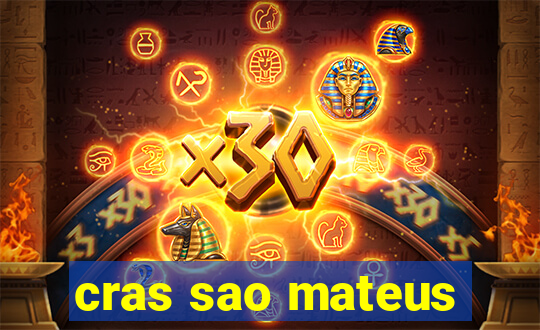 cras sao mateus